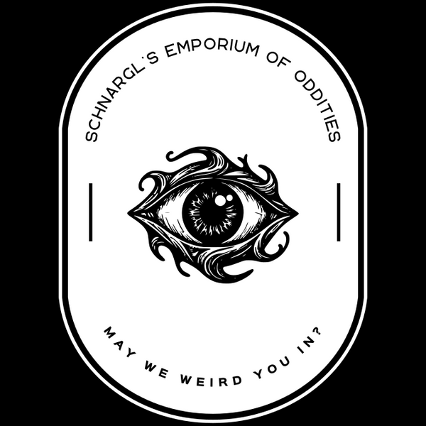 Schnargl‘s Emporium of Oddities